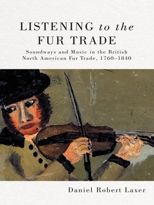 cover image of Listening to the Fur Trade